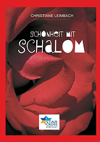 Schönheit mit Schalom: Heilung jüdisch-deutscher Wunden
