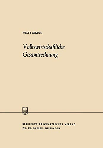 Volkswirtschaftliche Gesamtrechnung (Die Wirtschaftswissenschaften) (German Edition)