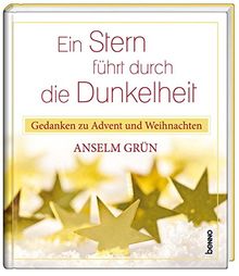 Ein Stern führt durch die Dunkelheit: Gedanken zu Advent und Weihnachten