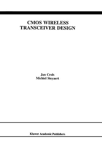Cmos Wireless Transceiver Design (The Springer International Series in Engineering and Computer Science, 411, Band 411)