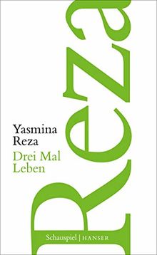 Drei Mal Leben: Schauspiel