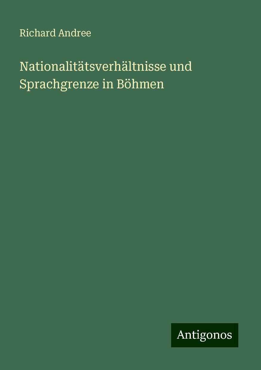 Nationalitätsverhältnisse und Sprachgrenze in Böhmen