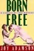 Born Free: A LIONESS OF TWO WORLDS
