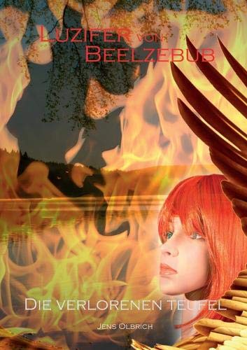 Luzifer von Beelzebub - Die verlorenen Teufel (Luzifer von Beelzebub Trilogie (Paperback))
