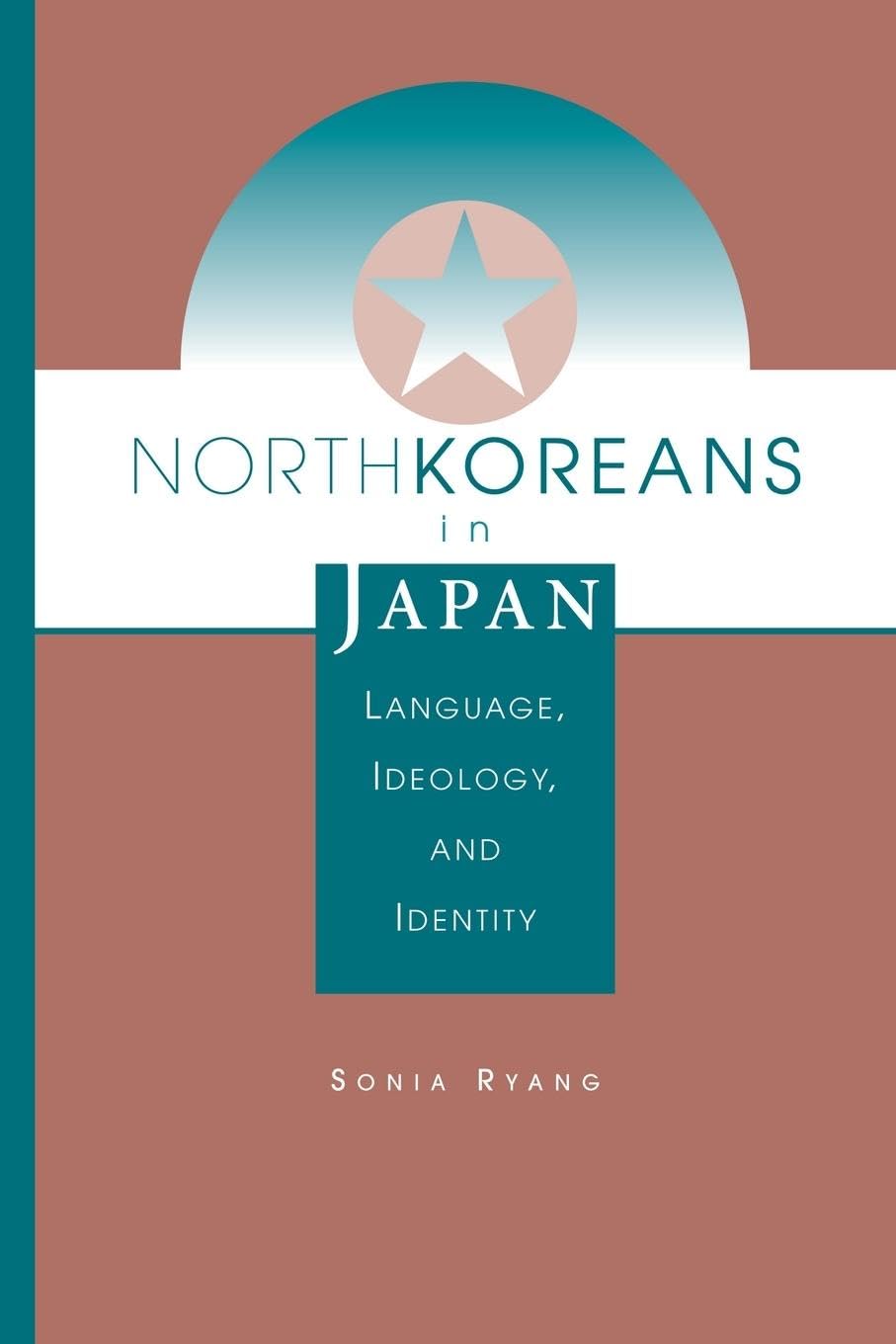 North Koreans In Japan: Language, Ideology, And Identity (Transitions, Asia and Asian America)