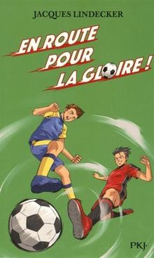 Gagne !. Vol. 1. En route pour la gloire !