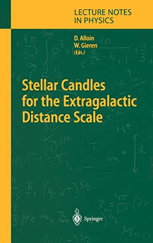 Stellar Candles for the Extragalactic Distance Scale (Lecture Notes in Physics, 635, Band 635)