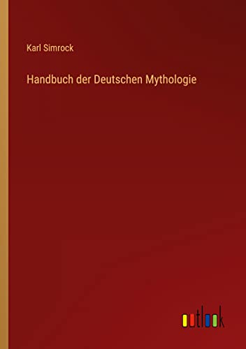 Handbuch der Deutschen Mythologie