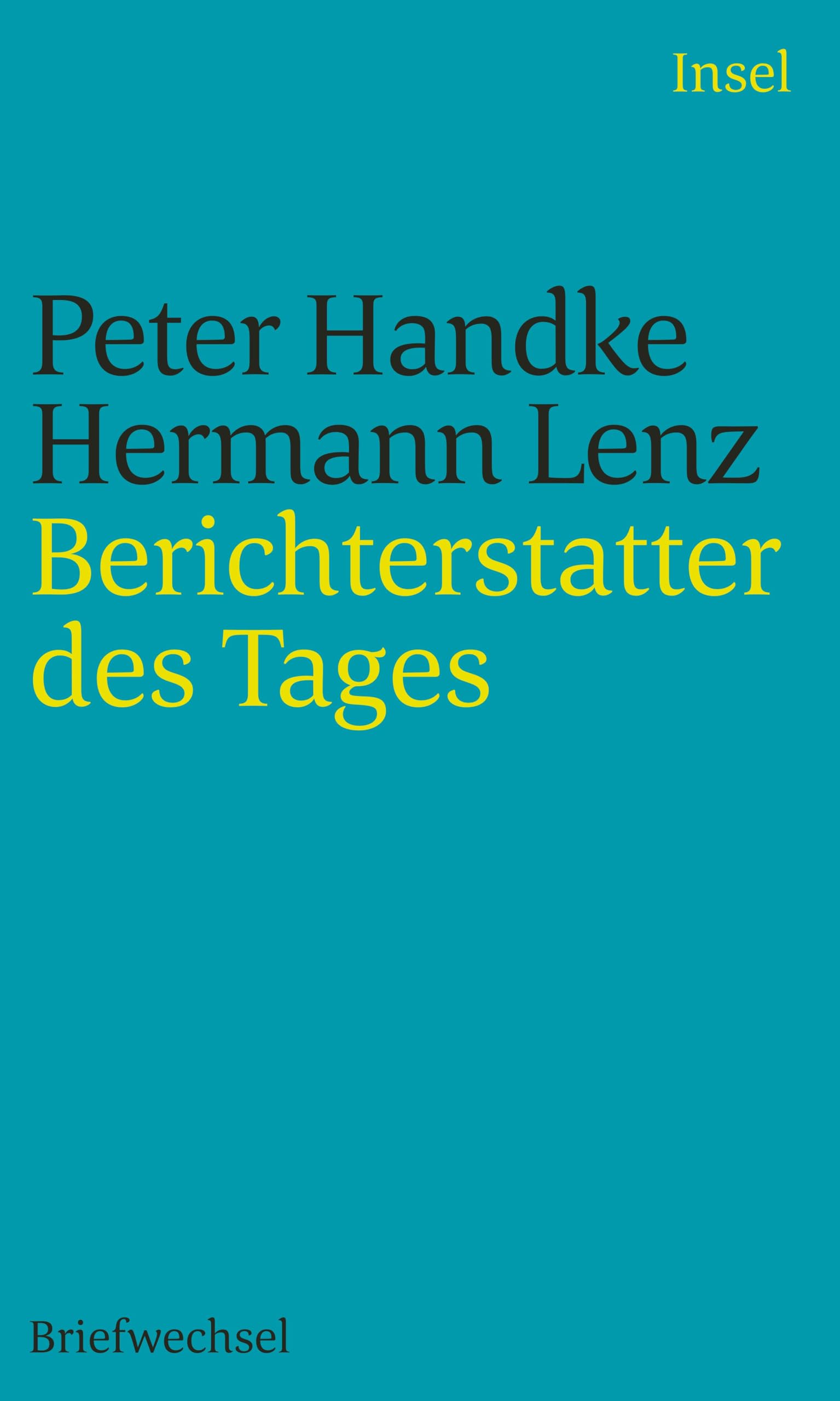 Handke, Peter: Berichterstatter des Tages