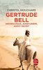 Gertrude Bell : archéologue, aventurière, agent secret