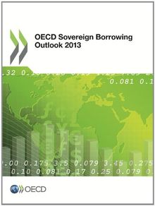 OECD Sovereign Borrowing Outlook 2013 (ECONOMIE)