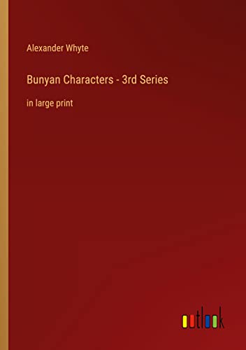 Bunyan Characters - 3rd Series: in large print