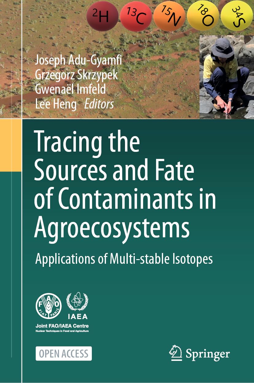 Tracing the Sources and Fate of Contaminants in Agroecosystems: Applications of Multi-stable Isotopes