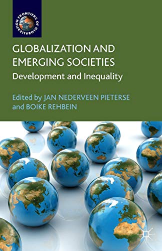 Globalization and Emerging Societies: Development and Inequality (Frontiers of Globalization)