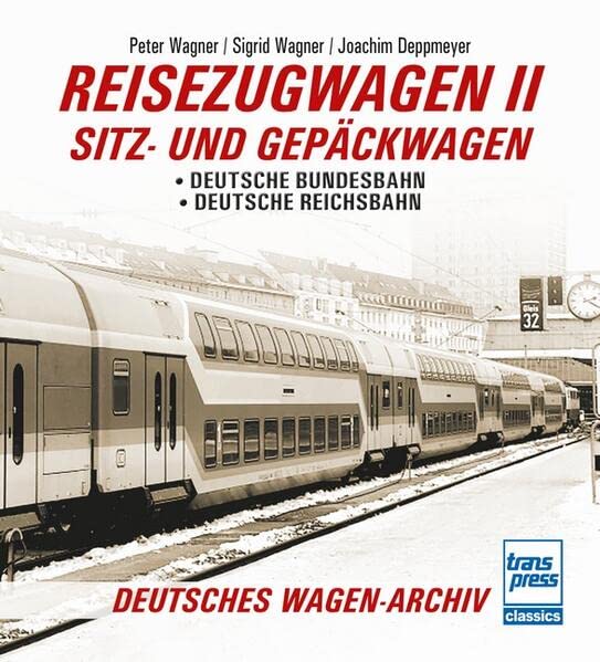 Reisezugwagen 2 - Sitz- und Gepäckwagen - Peter Wagner Sigrid Wagner Joachim Deppmeyer Kartoniert (TB)