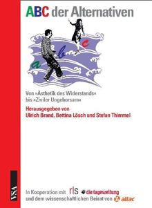ABC der Alternativen: Von "Ästhetik des Widerstands" bis "Ziviler Ungehorsam"