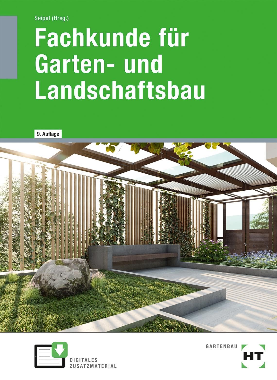 Seipel, Holger: Fachkunde für Garten- und Landschaftsbau. Lehrbuch