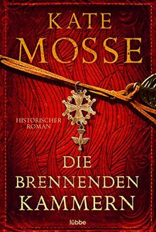 Die brennenden Kammern: Historischer Roman von Mosse, Kate | Buch | Zustand gut