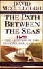 Path Between The Seas: The Creation of the Panama Canal, 1870-1914