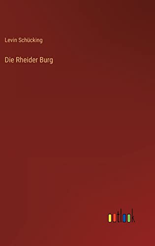 Die Rheider Burg