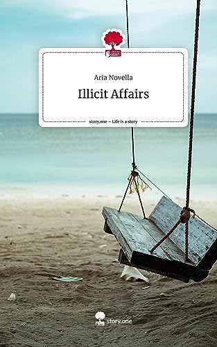Illicit Affairs. Life is a Story - story.one