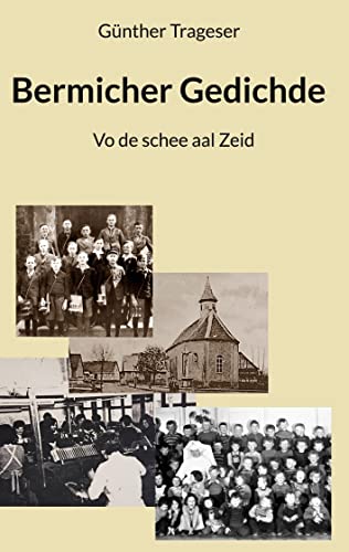 Bermicher Gedichde: Vo de schee aal Zeid