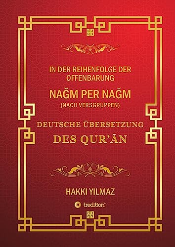 NA¿M PER NA¿M - NACH VERSGRUPPEN -: DEUTSCHE ÜBERSETZUNG DES QUR¿¿N