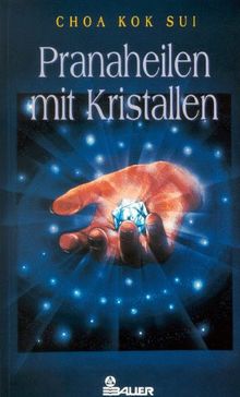 Pranaheilen mit Kristallen