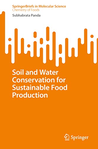 Soil and Water Conservation for Sustainable Food Production (SpringerBriefs in Molecular Science)