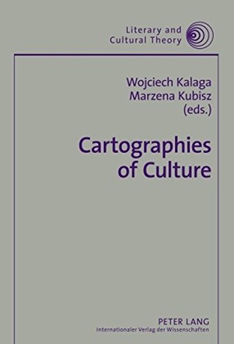 Cartographies of Culture: Memory, Space, Representation (Literary and Cultural Theory)