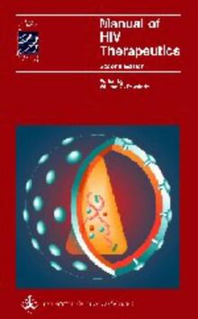 Manual of HIV Therapeutics (Spiral Manual Series)