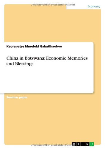 China in Botswana: Economic Memories and Blessings