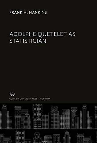 Adolphe Quetelet as Statistician