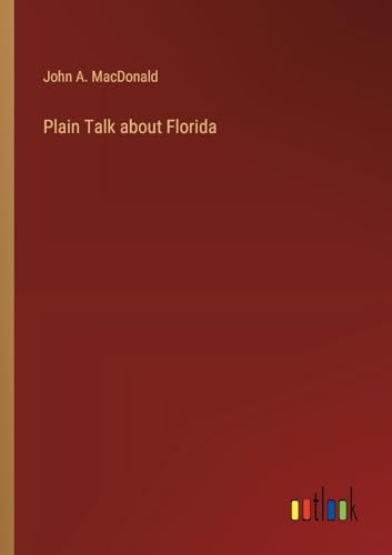 Plain Talk about Florida