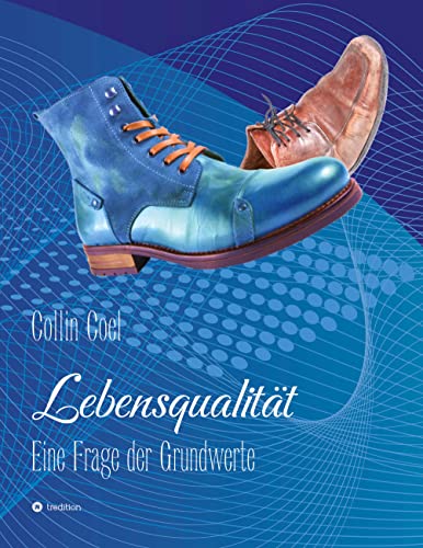 Lebensqualität: Eine Frage der Grundwerte