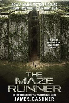 The Maze Runner Movie Tie-In Edition (Maze Runner, Book One) (The Maze Runner Series)