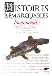 Histoires remarquables : les animaux