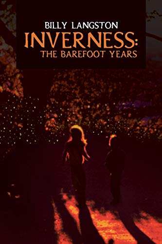 Inverness: The Barefoot Years