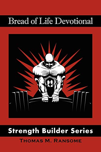 Bread of Life Devotional: Strength Builder Series