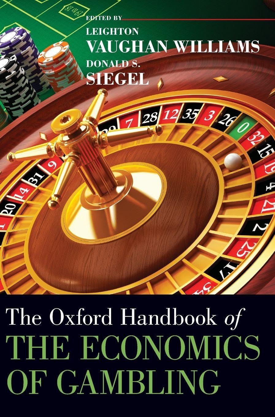 Oxford Handbook of the Economics of Gambling (Oxford Handbooks)