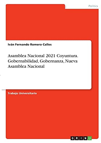 Asamblea Nacional 2021 Coyuntura. Gobernabilidad, Gobernanza, Nueva Asamblea Nacional