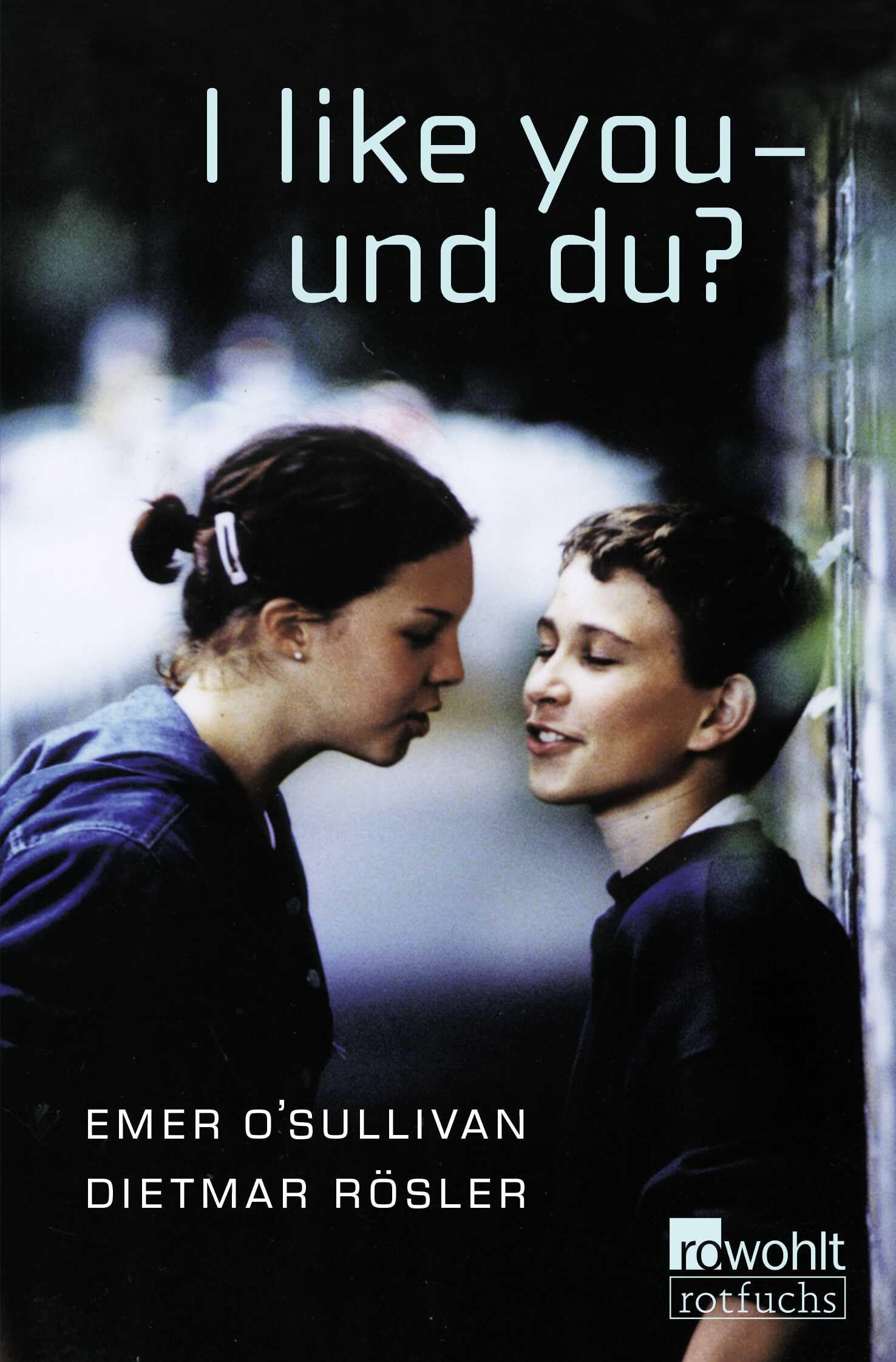 I like you - und du?: Eine deutsch-englische Geschichte