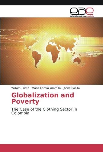 Globalization and Poverty: The Case of the Clothing Sector in Colombia