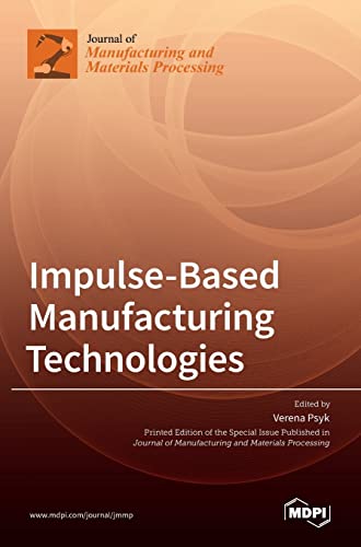 Impulse-Based Manufacturing Technologies