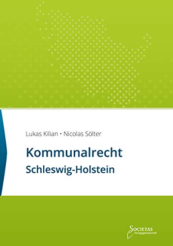 Kommunalrecht Schleswig-Holstein: Textsammlung (Societas Texte: Deutsche und Internationale Gesetzestexte)