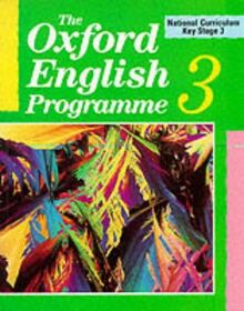 National Curriculum Key Stage 3 (Bk.3) (The Oxford English Programme)