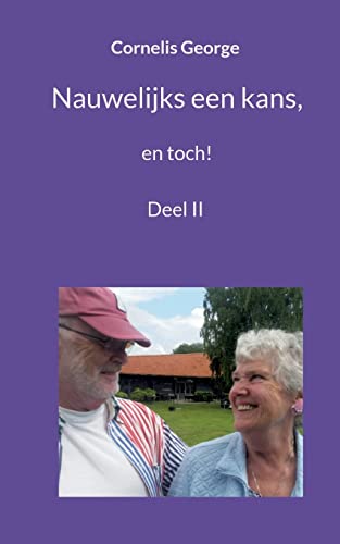 Nauwelijks een kans: deel II