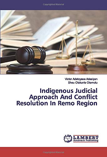 Indigenous Judicial Approach And Conflict Resolution In Remo Region