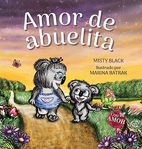 Amor de abuelita: Grandmas Are for Love (Spanish Edition) (Colección Con Amor)