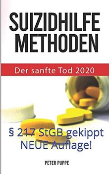 Suizidhilfe Methoden: Der sanfte Tod 2020